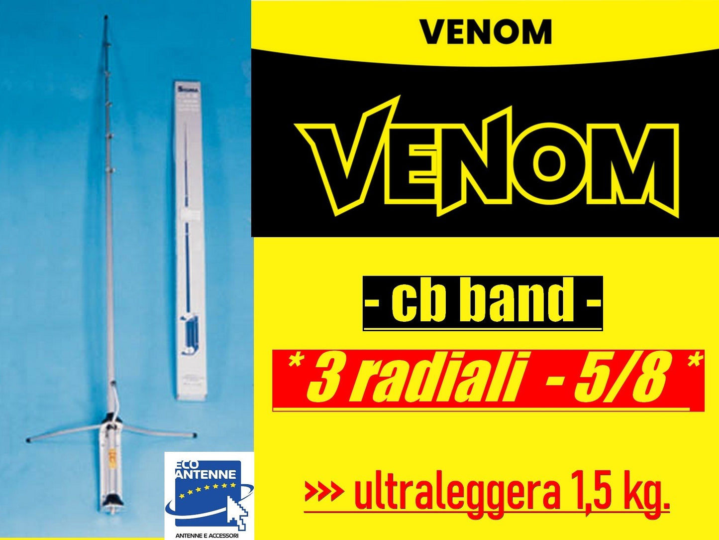 ECO ANTENNE VENOM 5/8 - Antenna da base CB alto rendimento